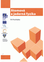 kniha Atomová a jaderná fyzika studijní modul, Univerzita Palackého v Olomouci 2012