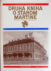 kniha Druhá kniha o starom Martine 1861-1875, Matica slovenská 1993