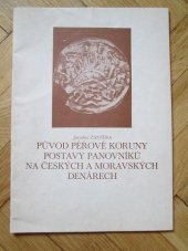 kniha Původ péřové koruny postavy panovníků na českých a moravských denárech, Klub přátel znojemské rotundy 1990