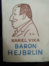 kniha Baron Hejbrlin Staré historie díl II, Karel Vika 1936