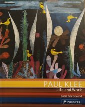 kniha Paul Klee Life and Work, Prestel 2011