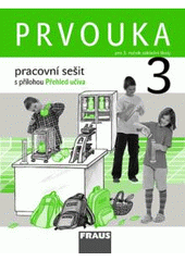 kniha Prvouka pracovní sešit - pro 3. ročník základní školy, Fraus 2009