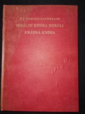 kniha Ideální kniha, neboli, Krásná kniha pojednání o kaligrafii, tisku a ilustraci a o krásné knize jako celku, Arthur Novák 1925