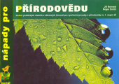 kniha Nápady pro přírodovědu [soubor praktických námětů a zábavných činností pro vyučování prvouky a přírodovědy na 1. stupni základních škol], Portál 1996