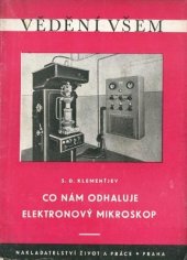 kniha Co nám odhaluje elektronový mikroskop, Život a práce 1950