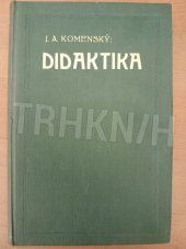 kniha Jana Amosa Komenského veškeré spisy. Svazek IV, oddíl 2 = Johannis Amos Comenii opera omnia. Tomus IV, fasciculus 2, Ústřední spolek Jednot učitelských na Moravě 1938