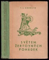 kniha Světem žertovných pohádek nevyčerpatelná pokladnice milé zábavy pro českou mládež, Eduard Weinfurter 1942