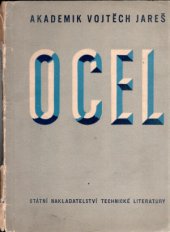 kniha Ocel Celost. vysokošk. učebnice : Určeno posluchačům stroj. a elektrotechn. fakult, SNTL 1958