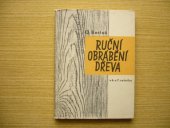 kniha Ruční obrábění dřeva v 6. a 7. ročníku všeobecně vzdělávacích škol, SPN 1959