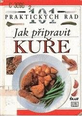 kniha Jak připravit kuře, Ikar 1999