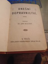 kniha Dnešní dopravnictví, Emil Šolc 1908