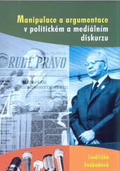 kniha Manipulace a argumentace v politickém a mediálním diskurzu, Univerzita Palackého v Olomouci 2016