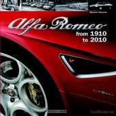 kniha Alfa Romeo from 1910 to 2010, Giorgio Nada Editore 2010