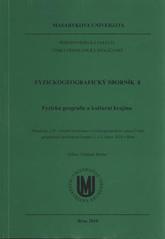 kniha Fyzická geografie a kulturní krajina : příspěvky z 27. výroční konference Fyzickogeografické sekce České geografické společnosti konané 2. a 3. února 2010 v Brně, Masarykova univerzita 2010