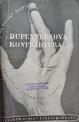 kniha Dupuytrenova kontraktura Studie a operační návod, Spol. č. lékařů 1949