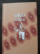 kniha Oko srdce, (čili, Jedenadvacet), Tiskárny Havlíčkův Brod 2002