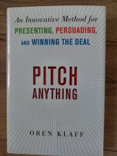 kniha Pitch Anything, McGraw-Hill 2011