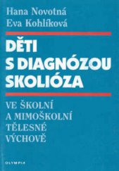 kniha Děti s diagnózou skolióza ve školní a mimoškolní tělesné výchově, Olympia 2000