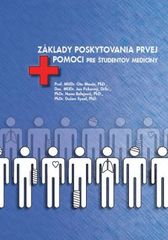 kniha Základy poskytovania prvej pomoci pre študentov medicíny, Tribun EU 2011