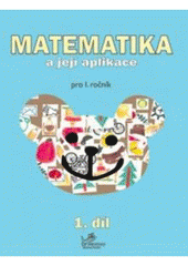 kniha Matematika a její aplikace pro I. ročník, Prodos 2006