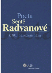 kniha Pocta Sentě Radvanové k 80. narozeninám, ASPI  2009