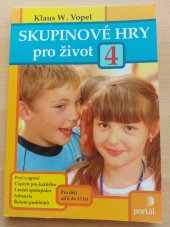 kniha Skupinové hry pro život 4, Portál 2009