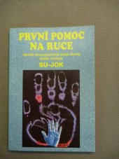 kniha První pomoc na ruce využití akupresurních bodů SU_JOK, Eugenika 2000