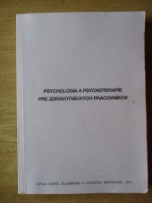 kniha Psychológia a psychoterapie pre zdravotníckých pracovníkov, Salvus 2011