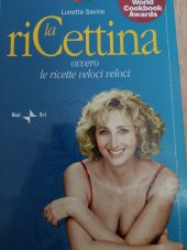 kniha Rila cettina  Ověřování Le ricette veloci veloci, Disegni di giuliana serano 2001