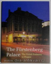 kniha The Fürstenberg Palace The Polish Embassy in Prague, Academia 2000