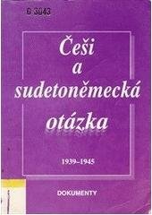 kniha Češi a sudetoněmecká otázka 1939-1945 dokumenty, Ústav mezinárodních vztahů 1994