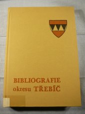 kniha Bibliografie okresu Třebíč, Západomoravské muzeum 1986