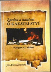 kniha Zpráva a naučení o kazatelství v jazyce 21. století, Poutníkova četba 2013