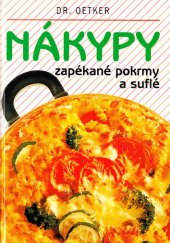 kniha Nákypy zapékané pokrmy a suflé, Ikar 1995