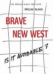 kniha Brave New West Is It Avoidable? , Institut Václava Klause 2023