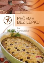 kniha Pečeme bez lepku, Arista Books 2014