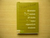 kniha Kinetické metody při studiu reakcí organických sloučenin, SNTL 1985