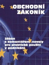 kniha Obchodní zákoník zákon s komentářem všech aktuálních novel pro praktické použití v podnikání, Newsletter 2003