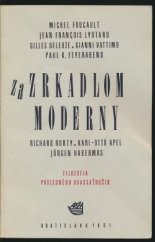 kniha Za zrkadlom moderny Filozofia posledného dvadsaťročia, Archa 1991