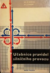 kniha Učebnice pravidel silničního provozu Učeb. pro výuku a výcvik řidičů všech kategorií, Naše vojsko 1965