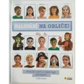 kniha Malování na obličej Přes 30 vzorů s názorným postupem, Sun 2016