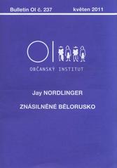 kniha Znásilněné Bělorusko, Občanský institut 2011