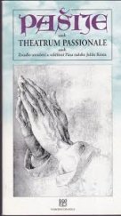 kniha Pašije, aneb, Theatrum passionale, aneb, Zrcadlo umučení a vzkříšení Pána našeho Ježíše Krista premiéra 4. a 5. června 1998 v Národním divadle, Národní divadlo 1998