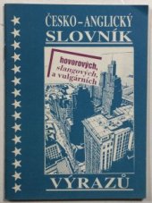 kniha Česko-anglický slovník hovorových, slangových a vulgárních výrazů, Fire-Bros-Publishing 1992