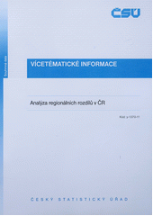 kniha Analýza regionálních rozdílů v ČR kód publikace y -1370-11, Český statistický úřad 2012