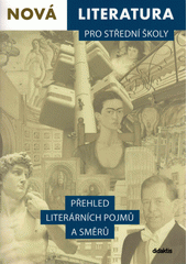 kniha Nová literatura pro střední školy přehled literárních pojmů a směrů, Didaktis 2021