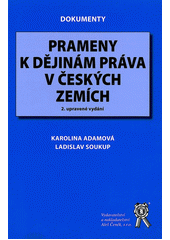 kniha Prameny k dějinám práva v českých zemích, Aleš Čeněk 2010