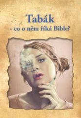 kniha Tabák - co o něm říká Bible?, Beth-Or 2010