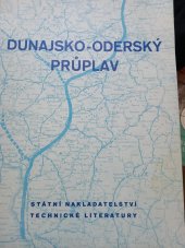 kniha Dunajsko-oderský průplav [sborník] : určeno vodohospodářským činitelům a techn. veřejnosti, SNTL 1953