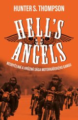 kniha Hell's Angels Neobyčejná a hrůzná sága motorkářského gangu, Vintage 2022